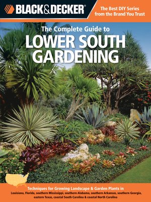 cover image of Black & Decker the Complete Guide to Lower South Gardening